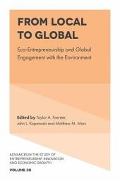 Icon image From Local to Global: Eco-Entrepreneurship and Global Engagement with the Environment