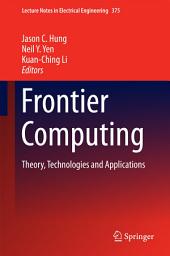 Icon image Frontier Computing: Theory, Technologies and Applications