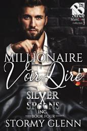 Icon image Millionaire Voir Dire (Silver Spoons Inc. 4)