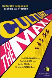 Icon image Culture to the Max!: Culturally Responsive Teaching and Practice