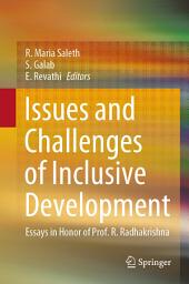 Icon image Issues and Challenges of Inclusive Development: Essays in Honor of Prof. R. Radhakrishna