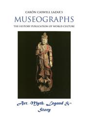 Icon image Museographs: Art, Myth, Legend and Story