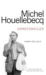 Icon image Unreconciled: Poems 1991–2013