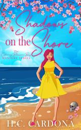 Icon image Shadows on the Shore: A Beach Town Cozy Mystery