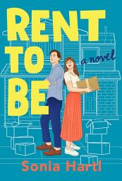 Icon image Rent to Be: A Novel