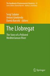 Icon image The Llobregat: The Story of a Polluted Mediterranean River