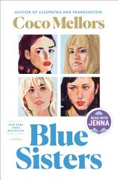 Icon image Blue Sisters: A Read with Jenna Pick: A Novel