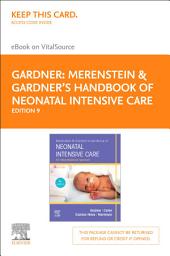 Icon image Merenstein & Gardner's Handbook of Neonatal Intensive Care - E-Book: Merenstein & Gardner's Handbook of Neonatal Intensive Care - E-Book, Edition 9