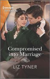 Icon image Compromised into Marriage: A Regency Historical Romance