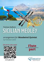 Icon image Flute part: "Sicilian Medley" for Woodwind Quintet: popular songs