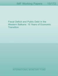 Icon image Fiscal Deficit and Public Debt in the Western Balkans: 15 Years of Economic Transition