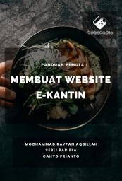 Icon image Panduan Pemula : Membuat Website E-kantin