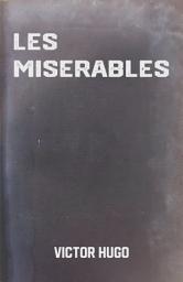 Icon image Les Miserables: the Classic Novel by Victor Hugo