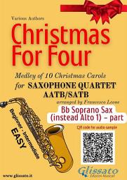 Icon image Bb Soprano Saxophone (instead Alto 1) part of "Christmas for four" Saxophone Quartet: medley of 10 Christmas Carols