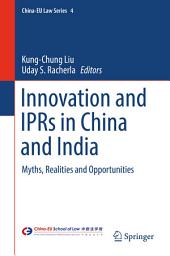 Icon image Innovation and IPRs in China and India: Myths, Realities and Opportunities