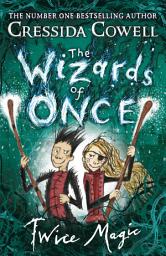 Icon image The Wizards of Once: Twice Magic: Book 2