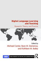 Icon image Digital Language Learning and Teaching: Research, Theory, and Practice