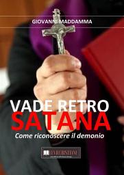 Icon image Vade Retro Satana: Come riconoscere il demonio