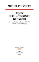 Icon image Leçons sur la volonté de savoir: Cours au Collège de France (1970-1971). Suivi de Le savoir d'Oedipe