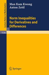 Icon image Norm Inequalities for Derivatives and Differences