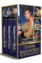 Icon image The Matheson Brothers: A Scottish Time Travel Romance Boxed Set Collection (Books 7-9)