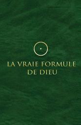 Icon image La Vraie Formule de Dieu