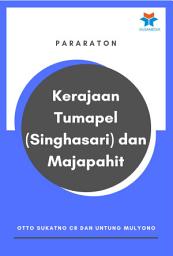 Icon image Pararaton: Kerajaan Tumapel (Singhasari) dan Majapahit