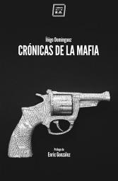 Icon image Crónicas de la mafia: Crónica negra