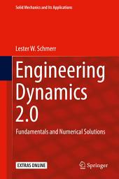 Icon image Engineering Dynamics 2.0: Fundamentals and Numerical Solutions