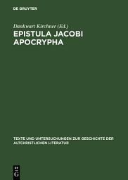 Icon image Epistula Jacobi Apocrypha: Die zweite Schrift aus Nag-Hammadi-Codex I