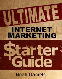 Icon image Ultimate Internet Marketing Starter Guide