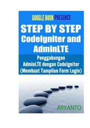 Icon image STEP BY STEP PENGGABUNGAN ADMINLTE DENGAN CODEIGNITER (MEMBUAT TAMPILAN FORM LOGIN): (CODEIGNITER TINGKAT PEMULA)