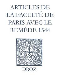 Icon image Recueil des opuscules 1566. Articles de la Faculté de Paris avec le remède (1544)