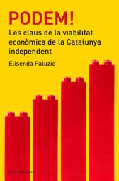 Icon image Podem!: Les claus de la viabilitat econòmica de Catalunya independent