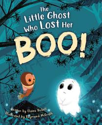 Icon image The Little Ghost Who Lost Her Boo!