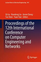 Icon image Proceedings of the 12th International Conference on Computer Engineering and Networks