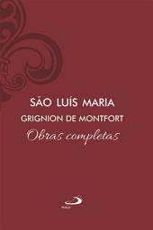 Icon image Obras Completas - Vol 10: São Luís Maria Grignion de Montfort