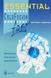 Icon image Essential ColdFusion fast: Developing Web-Based Applications