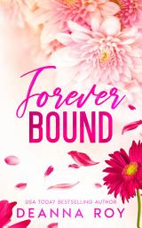 Icon image Forever Bound: A Not-Quite-Yet-a-Rock Star New Adult Romance