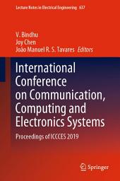 Icon image International Conference on Communication, Computing and Electronics Systems: Proceedings of ICCCES 2019