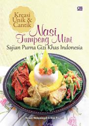 Icon image Kreasi Unik & Cantik Nasi Tumpeng Mini Sajian Purna Gizi Khas