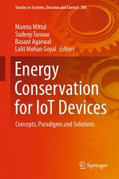 Icon image Energy Conservation for IoT Devices: Concepts, Paradigms and Solutions