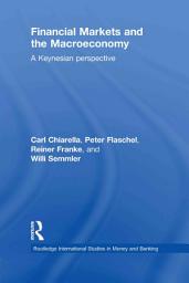 Icon image Financial Markets and the Macroeconomy: A Keynesian Perspective