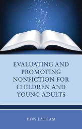 Icon image Evaluating and Promoting Nonfiction for Children and Young Adults