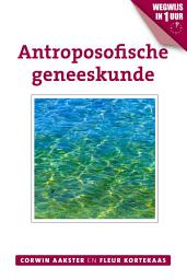 Icon image Antroposofische geneeskunde