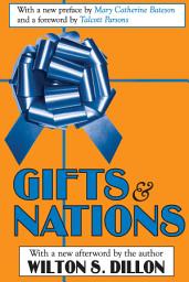 Icon image Gifts and Nations: The Obligation to Give, Receive and Repay