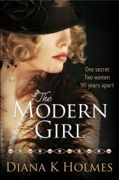 Icon image The Modern Girl: A heartwrenching novel of love, family and secrets