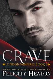 Icon image Crave: A Steamy Forbidden Lovers Vampire / Wolf Shifter Paranormal Romance