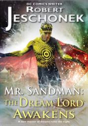 Icon image Mr. Sandman: The Dream Lord Awakens