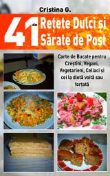 Icon image 41 de Retete Dulci si Sarate de Post: Carte de Bucate pentru Crestini, Vegani, Vegetarieni